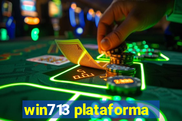 win713 plataforma